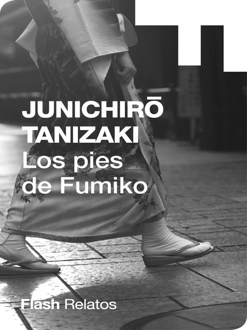Detalles del título Los pies de Fumiko (Flash Relatos) de Junichirô Tanizaki - Lista de espera